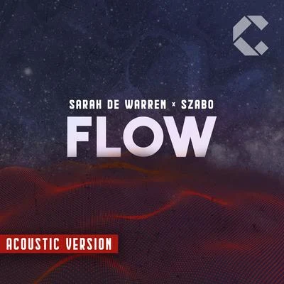 Szabo/Sarah de Warren Flow (Acoustic Version)