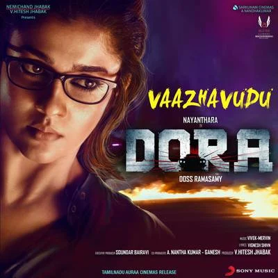 Vivek - Mervin Vaazhavudu (From Dora)