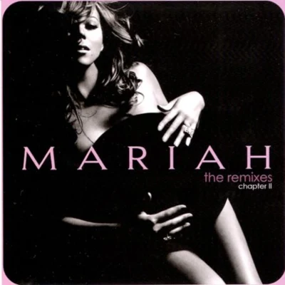 Mariah Carey The Remixes: Chapter II