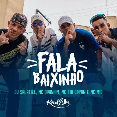 MC Tio Bryan/MC Brankim/MC M10/DJ Salatiel Fala Baixinho