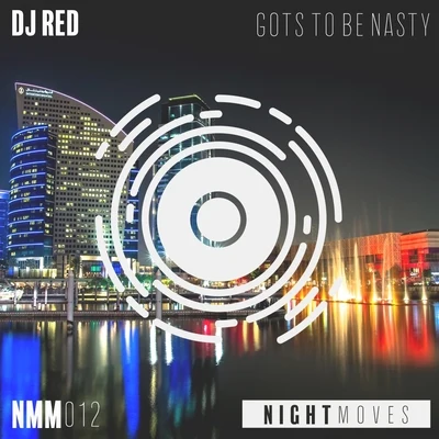 DJ Red GotsTo Be Nasty