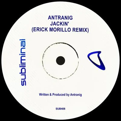 Antranig JACKIN' (Erick Morillo Remix)