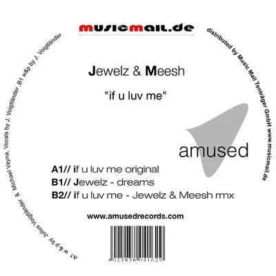 Jewelz/Meesh If U Luv Me