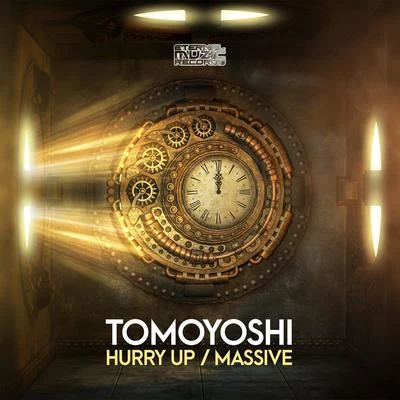 Tomoyoshi Hurry UpMassive