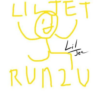 Lil.Jet RUN 2 U