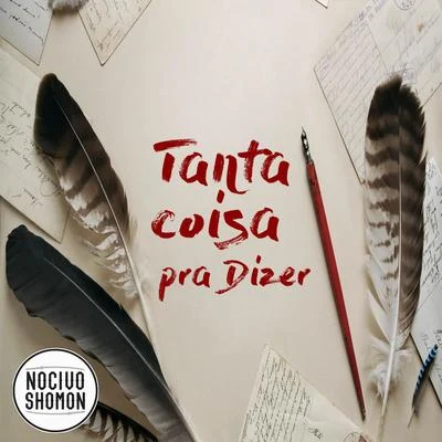 Nocivo Shomon Tanta Coisa pra Dizer