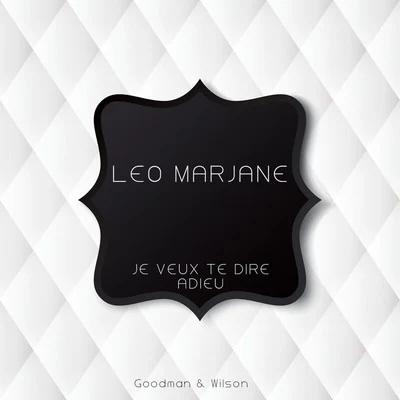 Leo Marjane Je Veux Te Dire Adieu