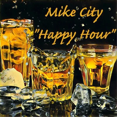 Mike City Happy Hour