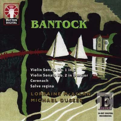 Lorraine McAslan Bantock: Violin Sonatas