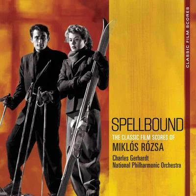 Charles Gerhardt Classic Film Scores: Spellbound