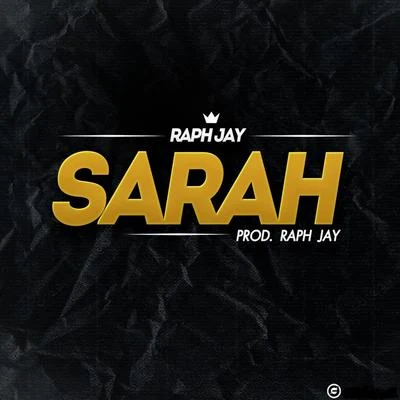 Raph Jay Sarah