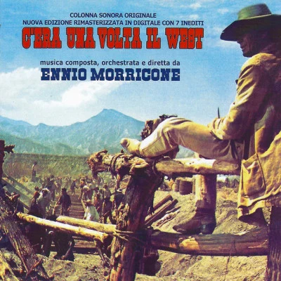 Ennio Morricone Cera una volta il west (Original Motion Picture Soundtrack) [Remastered]