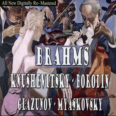 Lev Oborin/Sviatoslav Knushevitsky/Rudolf Barshai/Bolshoi Theatre Quartet Brahms, Borodin, Glazunov, Myaskovsky - Knushevitsky