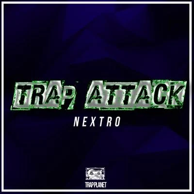 NextRO Trap Attack