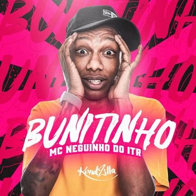 Mc Neguinho do ITR Bunitinho