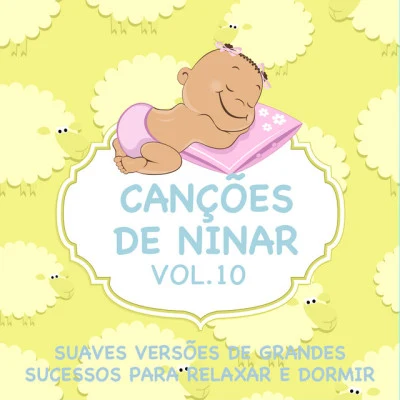 Judson Mancebo Canções de Ninar - Suaves Versões de Grandes Sucessos para Relaxar e Dormir, Vol. 10