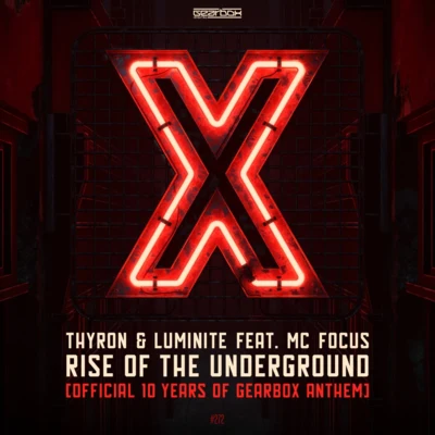 Thyron/Luminite Rise Of The Underground (10 Years Of Gearbox Anthem)