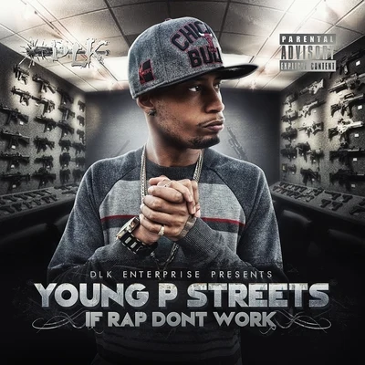 Young P Streets If Rap Dont Work - Single