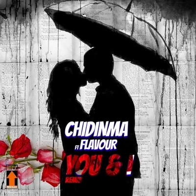 You and I/Chidinma Oh Baby (You and I Remix)