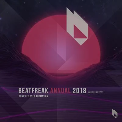 D-Formation Beatfreak Annual 2018 Compiled by D-Formation