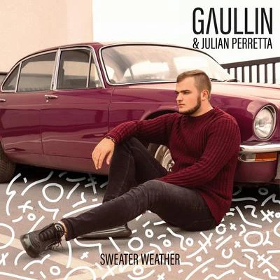 Julian Perretta/Gaullin Sweater Weather