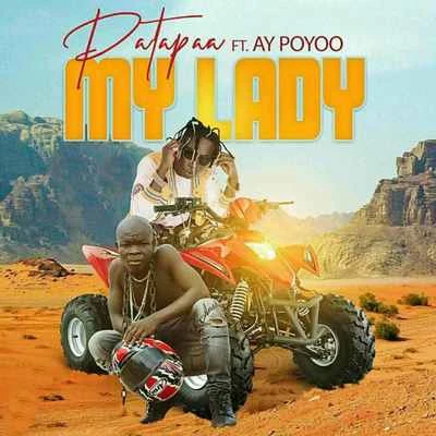 Ay Poyoo/Patapaa My Lady