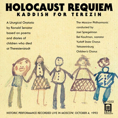 Joel Spiegelman SENATOR, R.: Holocaust RequiemSMETANA, B.: Moldau (Kaddish for Terezin)