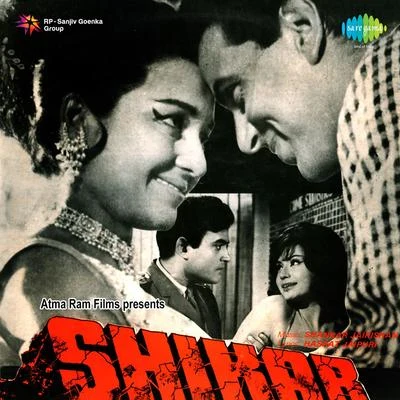 Mohammed Rafi/Mahendra Kapoor/Lata Mangeshkar/Krishna Kalle/Asha Bhosle Shikar