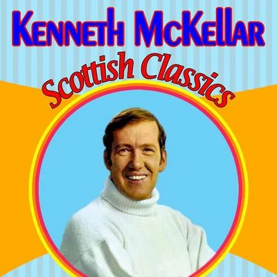 Kenneth McKellar Scottish Classics