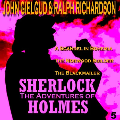 Ralph Richardson/John Gielgud The Adventures of Sherlock Holmes Vol. 5