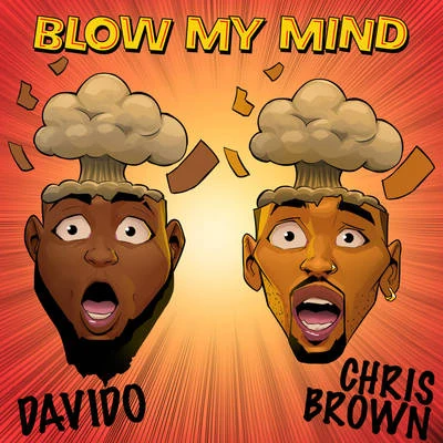 Davido/Chris Brown Blow My Mind