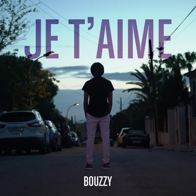 Bouzzy Je t'aime