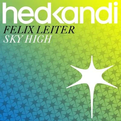 Felix Leiter Sky High (Instrumental Mix)