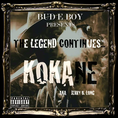 Kokane The Legend Continues