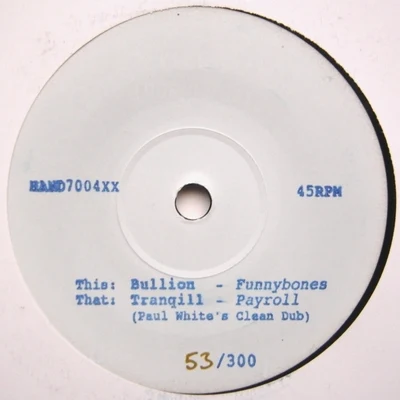 Bullion FunnybonesPayroll (Paul White Remix)