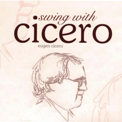 Eugen Cicero Swing With Cicero