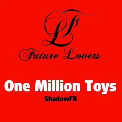 One Million Toys Shadowfx