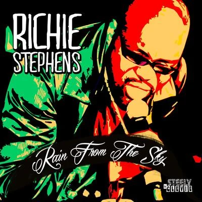 Richie Stephens Rain From The Sky