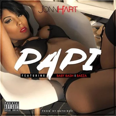 Jonn Hart/Baeza/Baby Bash Papi