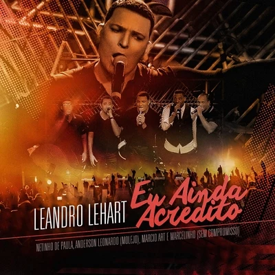 Leandro Lehart Eu Ainda Acredito (Ao Vivo)