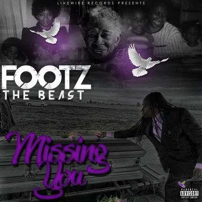 Footz the Beast Missing You