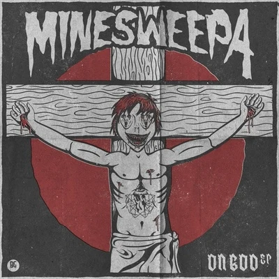 MineSweepa On God EP