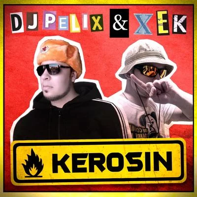 DJ Pelix Kerosin