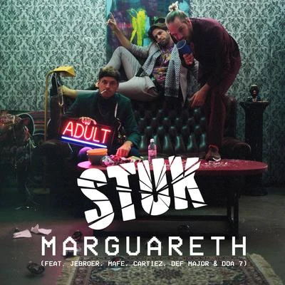 STUK Mar掛Re替換 (feat. J Ebro而, MA Fe, car帖子, def major do A 7)