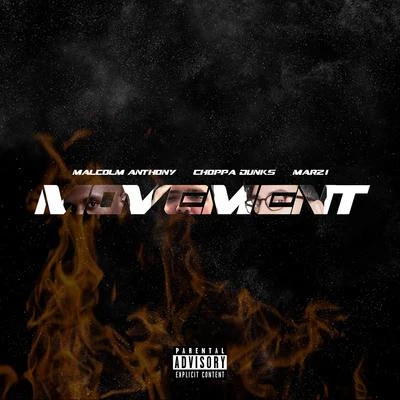 Malcolm Anthony/Marzi/Choppa Dunks Movement - EP