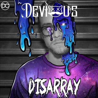 Devious Disarray