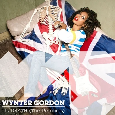 Wynter Gordon Til Death (Remixes)