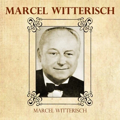 Marcel Wittrisch/Alexander Kitschin/Berlin State Opera Orchestra Marcel: Witterisch