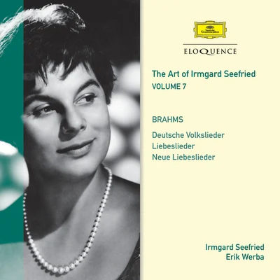 Erik Werba/Irmgard Seefried/Eberhard Waechter/Waldemar Kmentt/Günther Weissenborn/Raili Kostia The Art Of Irmgard Seefried – Volume 7