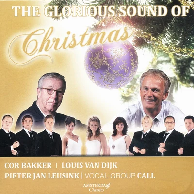 Pieter Jan Leusink/Vocal Group CALL/The Bach Orchestra of the Netherlands The Glorious Sound of Christmas